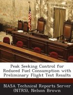 Peak Seeking Control for Reduced Fuel Consumption with Preliminary Flight Test Results