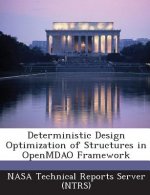 Deterministic Design Optimization of Structures in Openmdao Framework