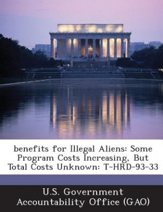 Benefits for Illegal Aliens