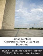 Lunar Surface Operations.Part 2; Surface Duration