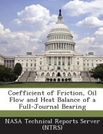 Coefficient of Friction, Oil Flow and Heat Balance of a Full-Journal Bearing