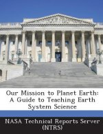 Our Mission to Planet Earth