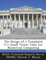 Design of a Templated C++ Small Vector Class for Numerical Computing