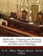 Ed466 076 - Teaching and Working with Children Who Have Emotional and Behavioral Challenges