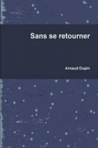 Sans Se Retourner