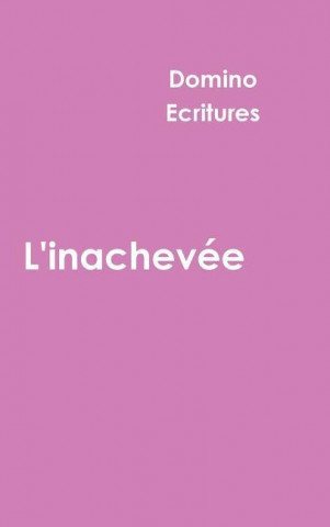 L'Inachev E