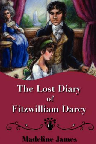 Lost Diary of Fitzwilliam Darcy