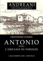 Antonio Ossia L'Orfano Di Firenze