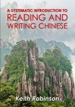 systematic introduction to reading and writing Chinese.