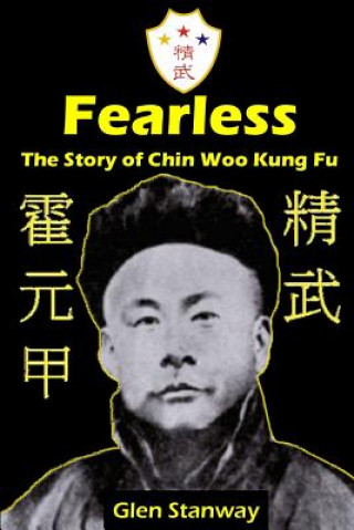 Fearless: The Story of Chin Woo Kung Fu