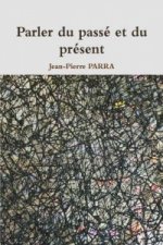 Parler Du Passe Et Du Present