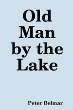Old Man by the Lake