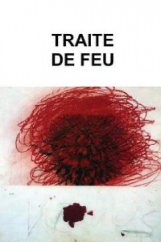 Traite De Feu