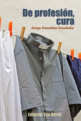De profesion, cura