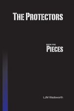 Protectors - Book Five: Pieces
