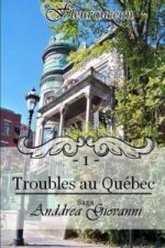 Anddrea Giovanni - Tome 1 : Troubles Au Quebec