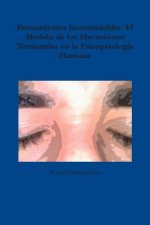 Pensamientos Incontrolables: El Modelo De Los Mecanismos Tensionales En La Psicopatologia Humana