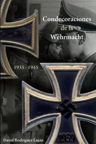 Condecoraciones de la Wehrmacht 1935-1945