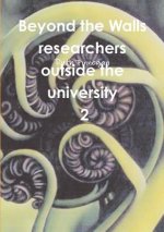 Beyond the walls: researchers outside the university Volume 2