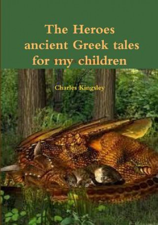 heroes ancient Greek tales for my chkildren