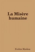 Misere humaine
