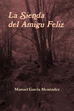 Sienda del Amigu Feliz