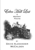 Eden Hall Lost/A Memory Found