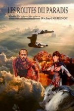 Les routes du paradis : tome 3 