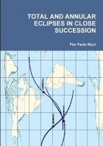 Total and Annular Eclipses in Close Succession