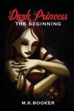 Dark Princess - The Beginning