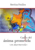 Cantos del anima prometida -en duermevela-