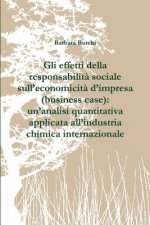 Gli effetti della responsabilita sociale sull'economicita d'impresa (business case): un'analisi quantitativa applicata all'industria chimica internazi