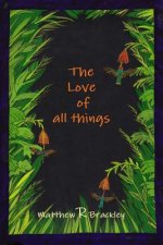 Love of all things