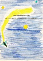Villaggio Di Cannibali in Pensione