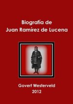Biografia de Juan Ramirez de Lucena