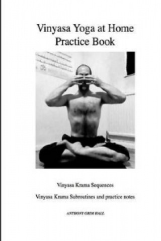 Vinyasa Yoga Home Practice Book