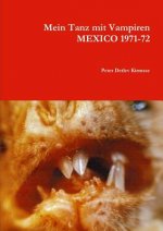 Mein Tanz mit Vampiren MEXICO 1971-72