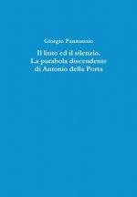 Liuto Ed Il Silenzio. La Parabola Discendente Di Antonio Della Porta