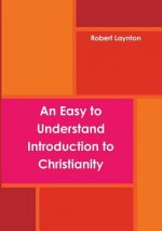 Easy to Understand Introduction to Christianity (paperback)