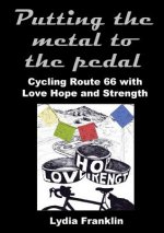 Putting the metal to the pedal: Cycling Route 66 with Love Hope and Strength