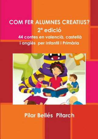 COM FER ALUMNES CREATIUS? (2* edicion)