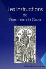 Les instructions: de Dorothee de Gaza