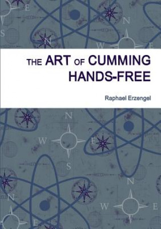 Art of Cumming Hands-Free