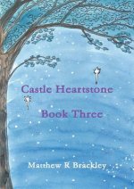 Castle Heartstone Book Three