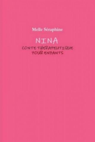 Nina - Conte Therapeutique Pour Enfants