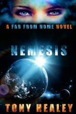 Nemesis: A Far From Home Novel (Far From Home 14)