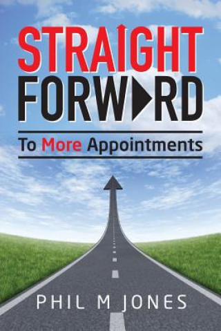 Straight Forward - to More Appointments