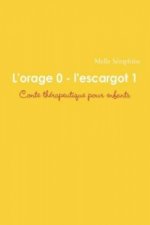 L'Orage 0 - L'Escargot 1 - Conte Therapeutique Pour Enfants