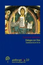 Dialogos Con Dios. Ensenanzas Del Prior De Ura