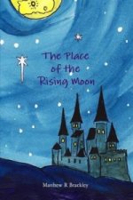 Place of the Rising Moon